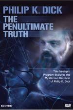 Watch The Penultimate Truth About Philip K Dick Megavideo