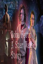 Watch Boba Fett: A Star Wars Story Megavideo