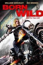 Watch Born Wild Megavideo