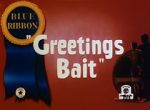 Watch Greetings Bait (Short 1943) Megavideo