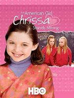 Watch An American Girl: Chrissa Stands Strong Megavideo