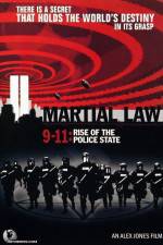 Watch Martial Law 911 Rise of the Police State Megavideo