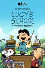Watch Snoopy Presents: Lucy\'s School (TV Special 2022) Megavideo