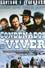 Watch Condenados a vivir Megavideo