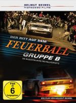 Watch Gruppe B - Der Ritt auf dem Feuerball Megavideo