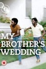 Watch My Brother\'s Wedding Megavideo