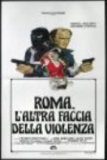 Watch Rome: The Other Side of Violence Megavideo