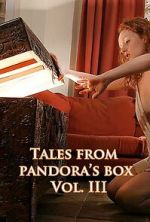 Watch Tales from Pandora\'s Box 3 Megavideo