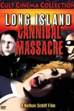 Watch The Long Island Cannibal Massacre Megavideo