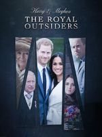 Watch The Royal Outsiders: Harry & Meghan Megavideo