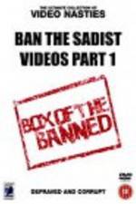 Watch Ban the Sadist Videos Megavideo