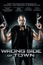 Watch Wrong Side of Town Megavideo