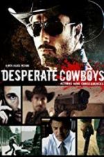 Watch Desperate Cowboys Megavideo