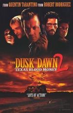 Watch Dusk Till Dawn 2: Texas Blood Money Megavideo