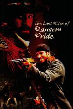 Watch The Last Rites of Ransom Pride Megavideo