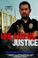 Watch Unlawful Justice Megavideo
