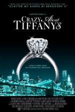 Watch Crazy About Tiffany's Megavideo