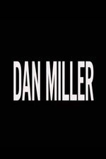 Watch Dan Miller Megavideo