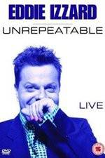 Watch Eddie Izzard: Unrepeatable Megavideo