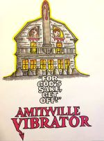 Watch Amityville Vibrator Megavideo