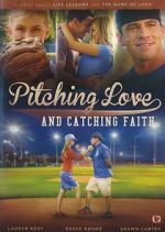 Watch Pitching Love and Catching Faith Megavideo