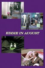 Watch Eddie in August Megavideo