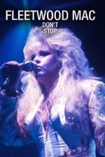 Watch Fleetwood Mac: Don't Stop Megavideo