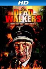 Watch Dead Walkers: Rise of the 4th Reich Megavideo