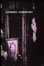 Watch Canned Harmony Megavideo