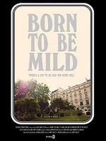 Watch Born to Be Mild (Short 2014) Megavideo