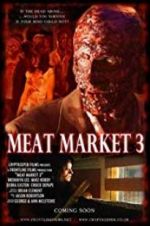 Watch Meat Market 3 Megavideo