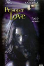 Watch Prisoner of Love Megavideo