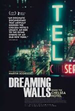 Watch Dreaming Walls: Inside the Chelsea Hotel Megavideo