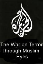 Watch The War on Terror Through Muslim Eyes Megavideo