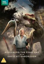 Watch Dinosaurs - The Final Day with David Attenborough Megavideo