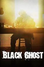 Watch Black Ghost Megavideo