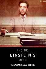 Watch Inside Einstein's Mind: The Enigma of Space and Time Megavideo