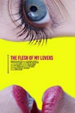 Watch The Flesh of My Lovers Megavideo