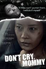 Watch Dont Cry Mommy Megavideo