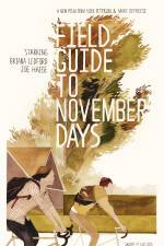 Watch Field Guide to November Days Megavideo