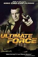 Watch Ultimate Force Megavideo