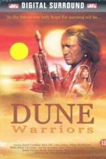 Watch Dune Warriors Megavideo