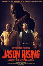 Watch Jason Rising: A Friday the 13th Fan Film Megavideo