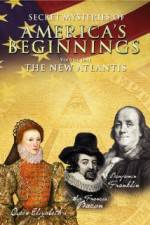 Watch Secret Mysteries of America's Beginnings Volume 1: The New Atlantis Megavideo