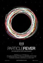 Watch Particle Fever Megavideo