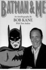 Watch Batman and Me: A Devotion to Destiny, the Bob Kane Story Megavideo