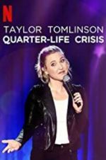 Watch Taylor Tomlinson: Quarter-Life Crisis Megavideo