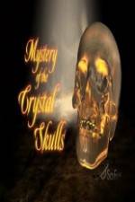 Watch Mystery of the Crystal Skulls Megavideo