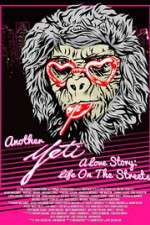 Watch Another Yeti a Love Story: Life on the Streets Megavideo