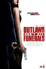 Watch Outlaws Don\'t Get Funerals Megavideo